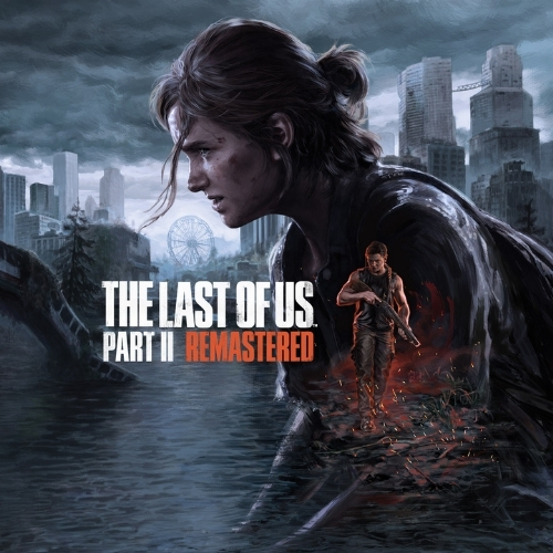 The Last of Us™ Part II Remastered